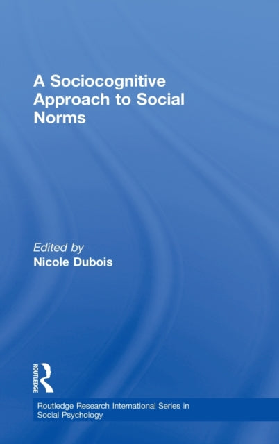 Book cover of: Sociocognitive Approach to Social Norms