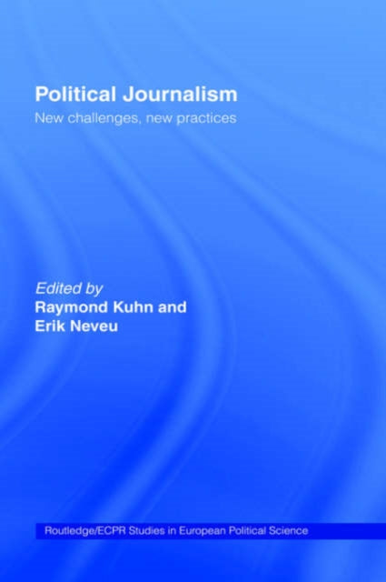 Book cover of: Political Journalism. By: Raymond Kuhn