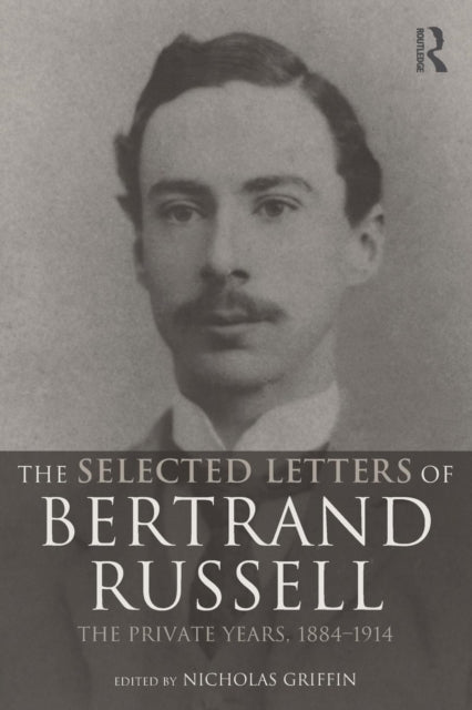 Book cover of: Selected Letters of Bertrand Russell, Volume 1. By: N. Griffin