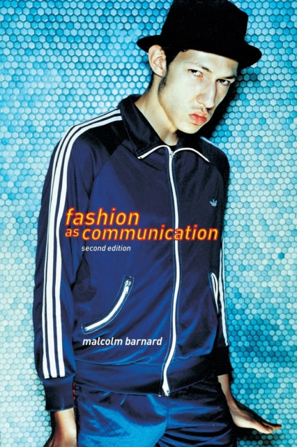 Book cover of: Fashion as Communication. By: Malcolm Barnard