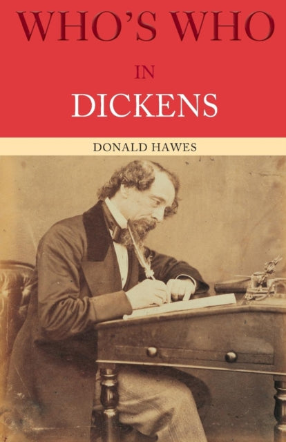Book cover of: Who's Who in Dickens. By: Donald Hawes