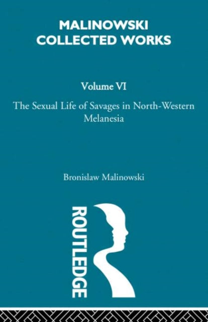 Book cover of: Sexual Lives of Savages. By: Bronisław Malinowski