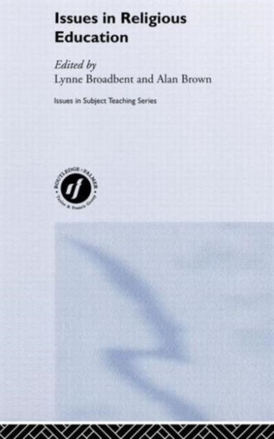Book cover of: Issues in Religious Education. By: L. Broadbent