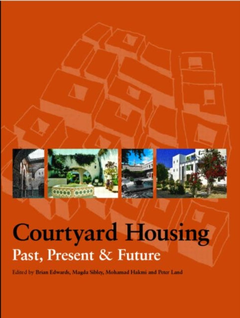 Book cover of: Courtyard Housing. By: Brian Edwards