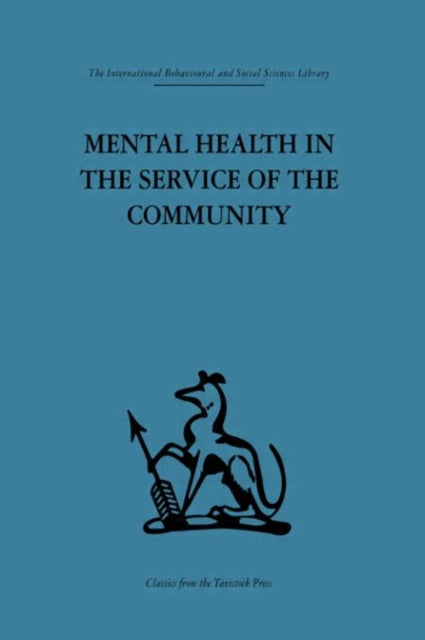 Book cover of: Mental Health in the Service of the Community. By: Robert H. Ahren