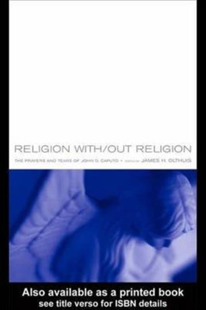 Book cover of: Religion With/Out Religion. By: James Olthuis