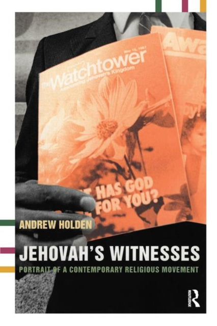Book cover of: Jehovah's Witnesses. By: Andrew Holden