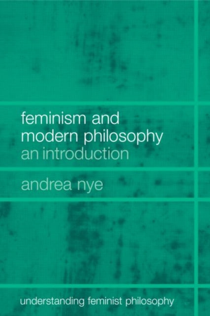 Book cover of: Feminism and Modern Philosophy