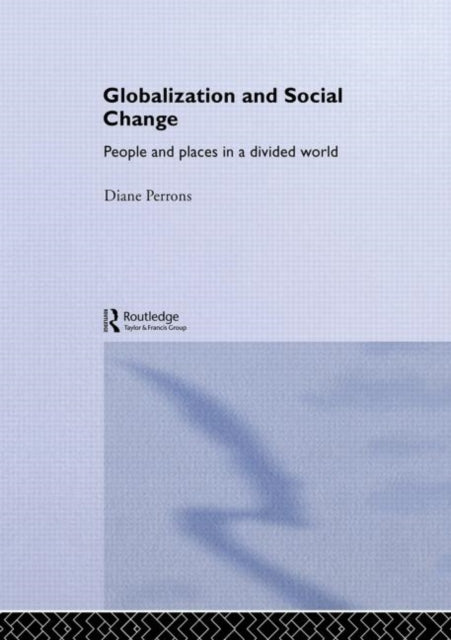 Book cover of: Globalization and Social Change. By: Diane Perrons