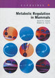 Book cover of: Metabolic Regulation in Mammals. By: David Gibson
