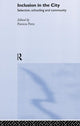 Book cover of: Inclusion in the City. By: Patricia Potts