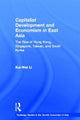 Book cover of: Capitalist Development and Economism in East Asia. By: Kui-Wai Li