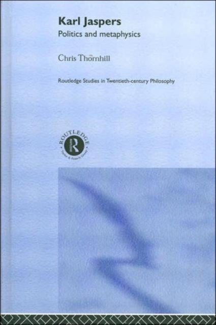 Book cover of: Karl Jaspers. By: Dr Ch Thornhill