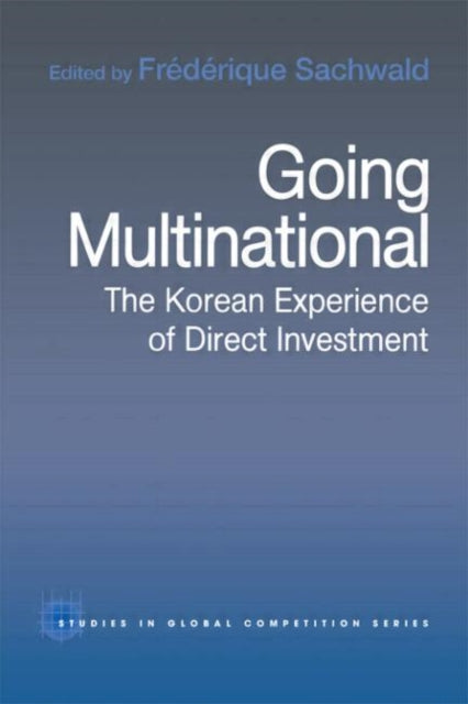 Book cover of: Going Multinational. By: F. Sachwald