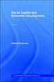 Book cover of: Social Capital and Economic Development. By: Patric Francois