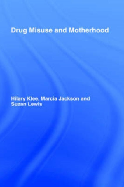 Book cover of: Drug Misuse and Motherhood