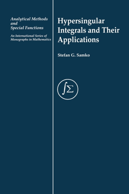 Book cover of: Hypersingular Integrals and Their Applications. By: Stefan Samko