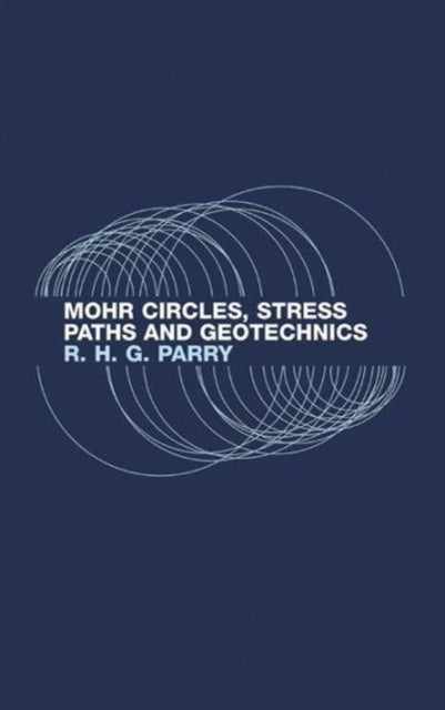 Book cover of: Mohr Circles, Stress Paths and Geotechnics