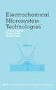 Book cover of: Electrochemical Microsystem Technologies