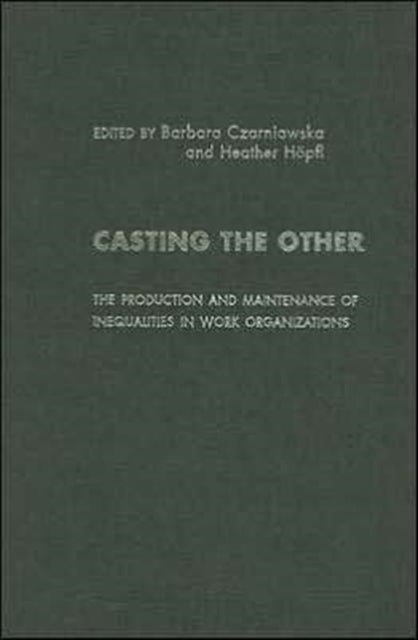 Book cover of: Casting the Other. By: B. Czarniawska