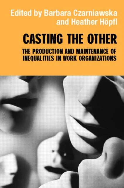 Book cover of: Casting the Other. By: B. Czarniawska