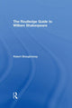 Book cover of: Routledge Guide to William Shakespeare. By: Rob Shaughnessy