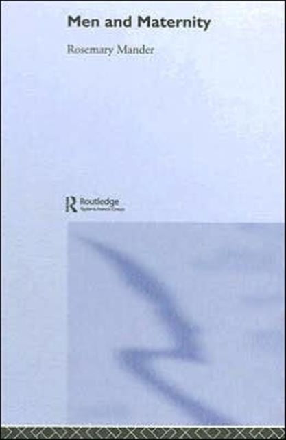Book cover of: Men and Maternity. By: R. Mander