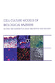 Book cover of: Cell Culture Models of Biological Barriers. By: Claus-Michael Lehr