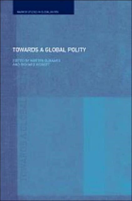 Book cover of: Towards a Global Polity. By: Morten Ougaard