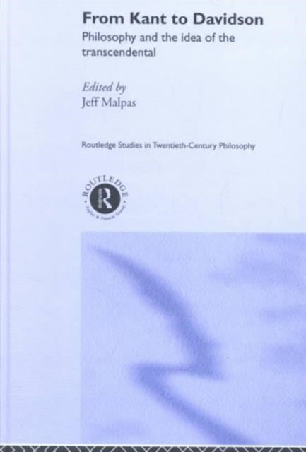 Book cover of: From Kant to Davidson. By: Jeff Malpas