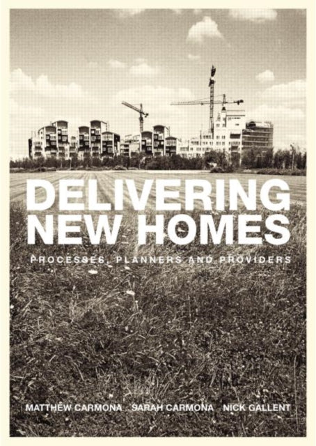 Book cover of: Delivering New Homes
