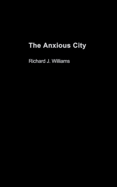Book cover of: Anxious City