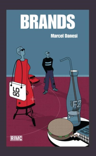 Book cover of: Brands. By: Marcel Danesi