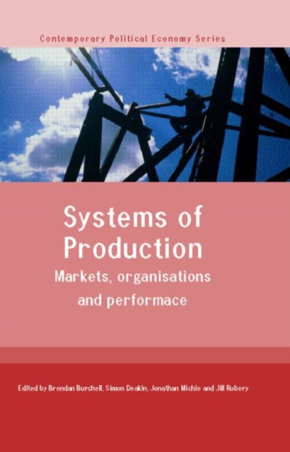 Book cover of: Systems of Production. By: J. Michie