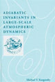 Book cover of: Adiabatic Invariants in Large-Scale Atmospheric Dynamics. By: Michael V. Kurgansky