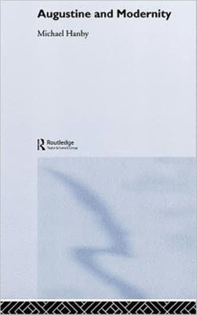 Book cover of: Augustine and Modernity