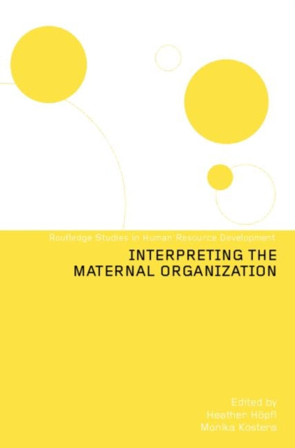 Book cover of: Interpreting the Maternal Organization. By: Heather Hopfl