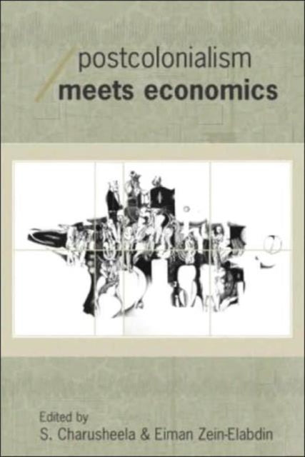 Book cover of: Postcolonialism Meets Economics
