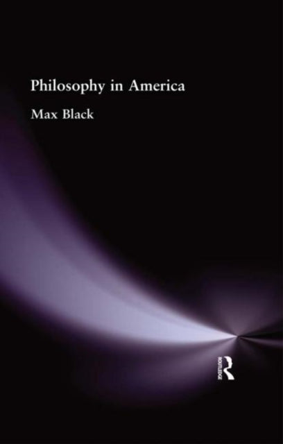 Book cover of: Philosophy in America. By: Max Black