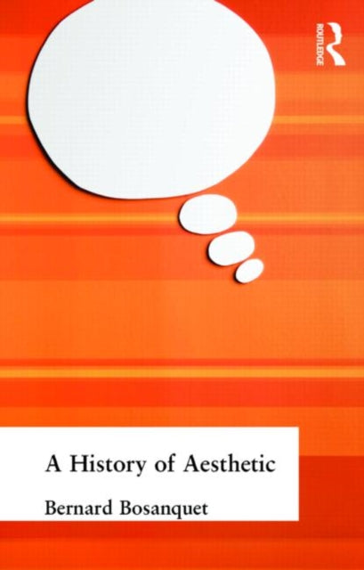Book cover of: History of Aesthetic. By: Bern Bosanquet
