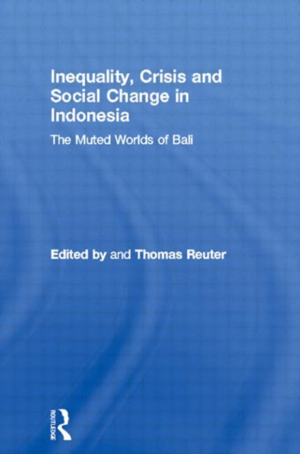 Book cover of: Inequality, Crisis and Social Change in Indonesia