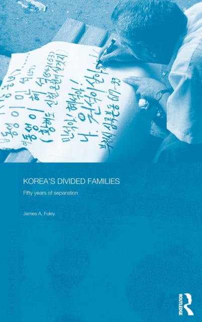 Book cover of: Korea's Divided Families. By: James Foley