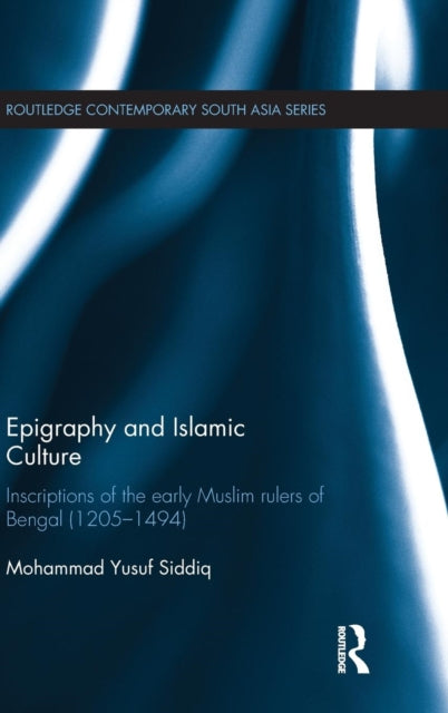 Book cover of: Epigraphy and Islamic Culture. By: Mohammed Siddiq
