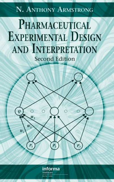 Book cover of: Pharmaceutical Experimental Design and Interpretation. By: N. A. Armstrong