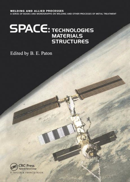 Book cover of: Space Technologies, Materials and Structures. By: B. Paton