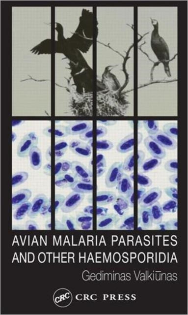 Book cover of: Avian Malaria Parasites and other Haemosporidia. By: Gediminas Valkiunas