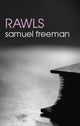 Book cover of: Rawls. By: Samuel Freeman, Samuel Richard Freeman