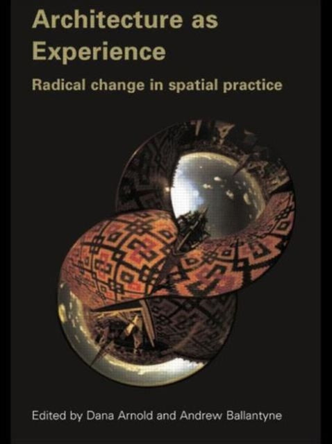 Book cover of: Architecture as Experience. By: Dana Arnold