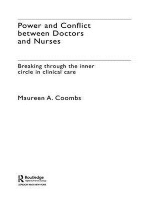Book cover of: Power and Conflict Between Doctors and Nurses. By: Maureen Coombs