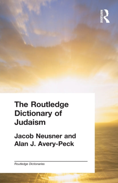Book cover of: Routledge Dictionary of Judaism